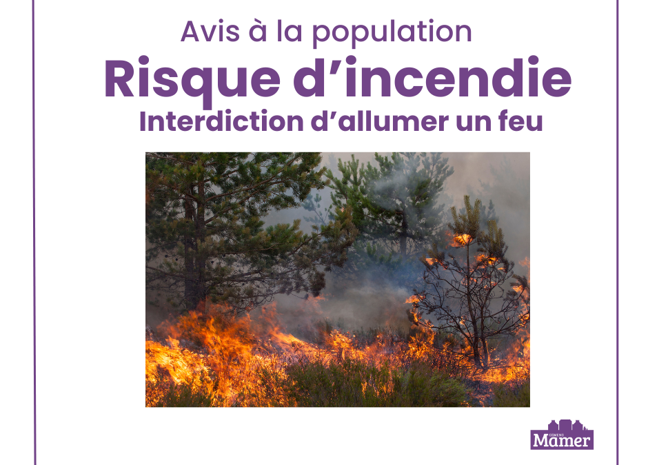 Interdiction temporaire d&rsquo;allumer un feu