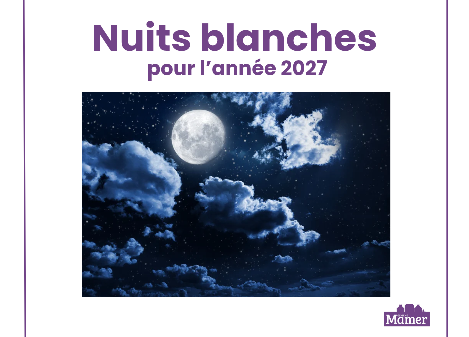 Nuits blanches pour l&rsquo;année 2027